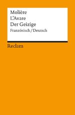 ISBN 9783150080405: L' avare : comédie en 5 actes ; franz.-dt. = Der Geizige. Molière. Übers. u. hrsg. von Hartmut Stenzel / Reclams Universal-Bibliothek ; Nr. 8040