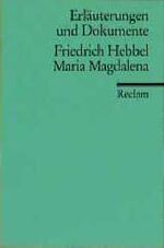 ISBN 9783150081051: Friedrich Hebel: Maria Magdalena. (Erläuterungen und Dokumente)