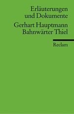 Gerhart Hauptmann, Bahnwärter Thiel