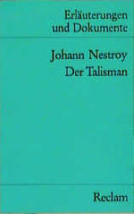 ISBN 9783150081280: Erläuterungen und Dokumente zu:  Johann Nestroy, Der Talisman