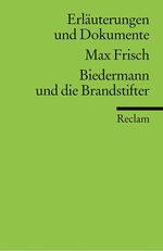 Max Frisch, Biedermann und die Brandstifter