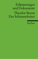 ISBN 9783150081334: Erläuterungen und Dokumente zu Theodor Storm: Der Schimmelreiter