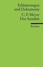 ISBN 9783150081402: Erläuterungen und Dokumente zu Conrad Ferdinand Meyer - Das Amulett