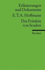 ISBN 9783150081426: Erläuterungen und Dokumente zu E.T.A. Hoffmann: Das Fräulein von Scuderi