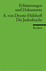 ISBN 9783150081457: Erläuterungen und Dokumente zu Annette von Droste-Hülshoff: Die Judenbuche