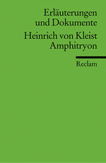 ISBN 9783150081624: Erläuterungen und Dokumente zu Heinrich von Kleist: Amphitryon