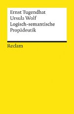 ISBN 9783150082065: Logisch-semantische Propädeutik