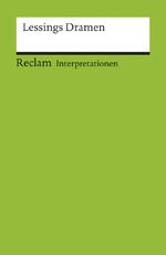 ISBN 9783150084113: Interpretationen: Lessings Dramen - 4 Beiträge