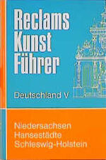 ISBN 9783150084731: Reclams Kunstführer Deutschland. Band 5. Niedersachsen, Hansestädte, Schleswig-Holstein. Baudenkmäler.