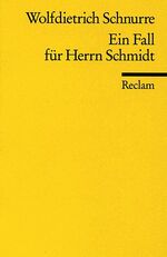 ISBN 9783150086773: Ein Fall für Herrn Schmidt - Erzählungen. Mit e. autobiograph. Nachw.