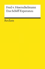 ISBN 9783150087626: Das Schiff Esperanza. Hörspiel. Textausgabe mit Literaturhinweisen und Nachwort - Hoerschelmann, Fred von – Deutsch-Lektüre, Deutsche Klassiker der Literatur – 8762