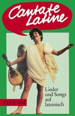 ISBN 9783150088029: Cantate Latine – Lieder und Songs auf lateinisch