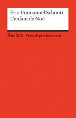 ISBN 9783150091470: L'enfant de Noé - Französischer Text mit deutschen Worterklärungen. B2 (GER)