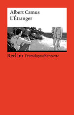 ISBN 9783150091692: L’Étranger. Französischer Text mit deutschen Worterklärungen. B2 (GER) – Camus, Albert – Originalversion mit Erläuterungen – 9169