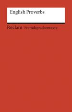 ISBN 9783150092354: English proverbs : ausgew. u. hrsg. von Wolfgang Mieder / Reclams Universal-Bibliothek ; Nr. 9235 : Fremdsprachentexte