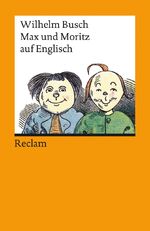 ISBN 9783150094327: Max und Moritz auf Englisch - Busch, Wilhelm – Literaturklassiker; deutsche Übersetzung – 9432