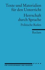 ISBN 9783150095010: Herrschaft durch Sprache. Politische Reden – (Texte und Materialien für den Unterricht)