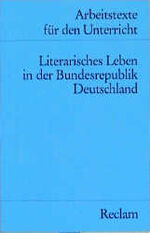 ISBN 9783150095096: Literarisches Leben in der Bundesrepublik Deutschland