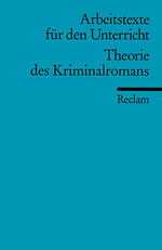 ISBN 9783150095126: Theorie des Kriminalromans - (Arbeitstexte für den Unterricht)