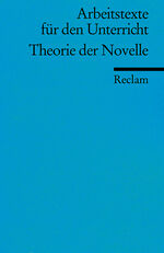 ISBN 9783150095249: Theorie der Novelle: (Arbeitstexte für den Unterricht)