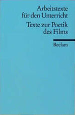 ISBN 9783150095416: Texte zur Poetik des Films