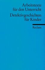 ISBN 9783150095560: Detektivgeschichten für Kinder