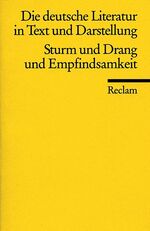 ISBN 9783150096215: Die deutsche Literatur in Text und Darstellung - Sturm und Drang und Empfindsamkeit