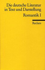 ISBN 9783150096291: Die deutsche Literatur in Text und Darstellung - Band 8, Romantik I