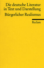 ISBN 9783150096413: Die deutsche Literatur. Ein Abriss in Text und Darstellung – Bürgerlicher Realismus