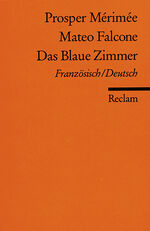 ISBN 9783150097953: Mateo Falcone. Das Blaue Zimmer – Franz. /Dt