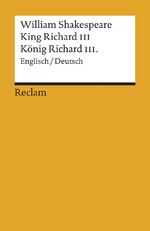 ISBN 9783150098813: King Richard III / König Richard III.. Englisch/Deutsch – Shakespeare, William – Literaturklassiker; deutsche Übersetzung – 9881