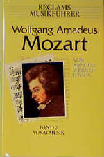 ISBN 9783150103609: Reclams Musikführer: Wolfgang Amadeus Mozart. Vokalmusik