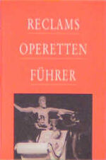 Anton Würz: Reclams Operettenführer. 22. Anton Würz: Reclams Operettenführer. 22.