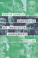 ISBN 9783150104477: Komponisten des 20. Jahrhunderts