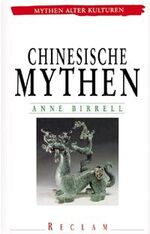 Chinesische Mythen von Birrell, Anne