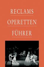 ISBN 9783150105122: Reclams Operettenführer