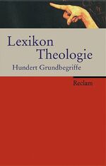 ISBN 9783150105450: Lexikon Theologie - Hundert Grundbegriffe