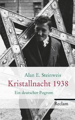 ISBN 9783150107744: Kristallnacht 1938 - Ein deutscher Pogrom