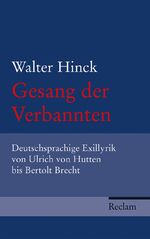 ISBN 9783150108352: Gesang der Verbannten – Deutschsprachige Exillyrik von Ulrich von Hutten bis Bertolt Brecht