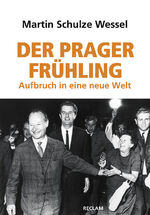 ISBN 9783150111598: Der Prager Frühling - Aufbruch in eine neue Welt