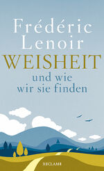 ISBN 9783150112168: Weisheit und wie wir sie finden