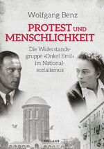 ISBN 9783150112588: Protest und Menschlichkeit - Die Widerstandsgruppe »Onkel Emil« im Nationalsozialismus