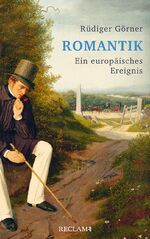 ISBN 9783150113257: Romantik - Ein europäisches Ereignis