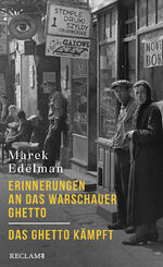 ISBN 9783150114667: Erinnerungen an das Warschauer Ghetto - Das Ghetto kämpft