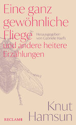 ISBN 9783150114902: Eine ganz gewöhnliche Fliege und andere heitere Erzählungen