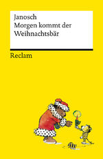 ISBN 9783150143124: Morgen kommt der Weihnachtsbär – Platz 2 der SPIEGEL-Bestsellerliste – Eine Geschichte in 24 Kapiteln rund um große und kleine Weihnachtswünsche - Janosch – 14312