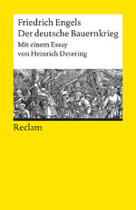 ISBN 9783150143339: Der deutsche Bauernkrieg. Mit einem Essay von Heinrich Detering - Engels, Friedrich – Epochen und Schriften; Bedeutsames der deutschen Geschichte – 14333