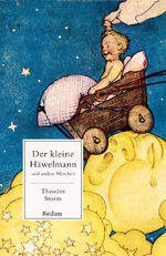 ISBN 9783150143391: Der kleine Häwelmann und andere Märchen – Storm, Theodor – Deutsch-Lektüre, Deutsche Klassiker der Literatur – 14339