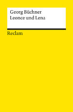 ISBN 9783150143681: Leonce und Lena | Büchner, Georg - Deutsch-Lektüre, Deutsche Klassiker der Literatur - 14368 | Georg Büchner | Taschenbuch | Reclam Universal-Bibliothek | 63 S. | Deutsch | 2023 | Editions Stock