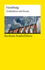 ISBN 9783150143872: Reclams Städteführer Hamburg. Architektur und Kunst – Meyhöfer, Dirk; Gevert, Franziska – Reiseführer; Städtetrip – 14387 – Durchges. und aktual. Ausgabe 2023